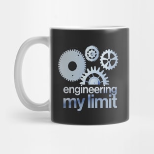engineering my limits Mug